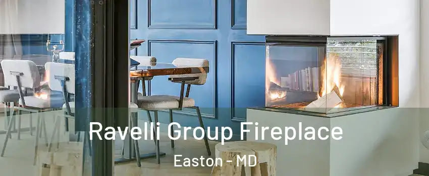  Ravelli Group Fireplace Easton - MD