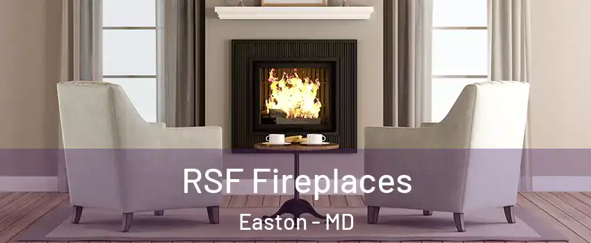  RSF Fireplaces Easton - MD